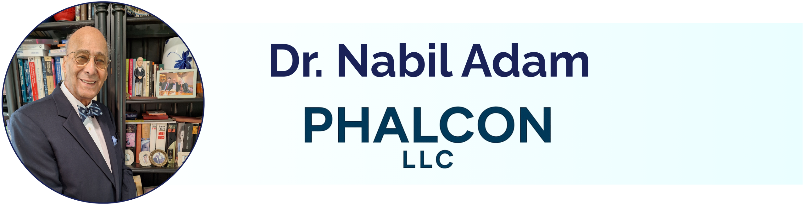 Dr. Nabil Adam, PHALCON LLC