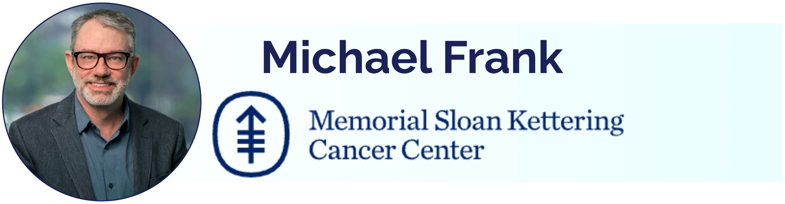 Michael Frank, Memorial Sloan Kettering Cancer Center